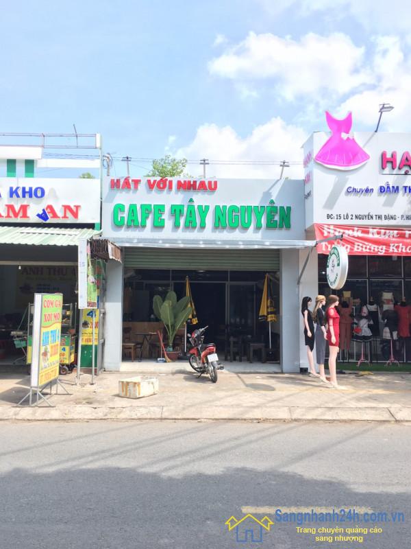 Sang nhanh quán cafe hát với nhau mặt tiền đường, khu sinh viên, công nhân đông, gần trường học, chợ, trung tâm quận 12.