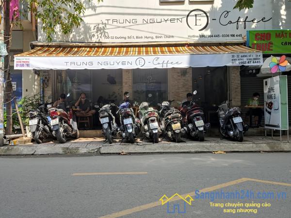 Sang nhượng quán  Trung Nguyên E Coffee nằm đường số 5, Bình Hưng, Bình Chánh.